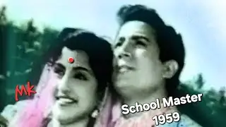 O dildar bolo ek baar..School Master1959_ Shakila&Karan Dewan_Lata_Talat_Pradeep _VasantDesai_a trib