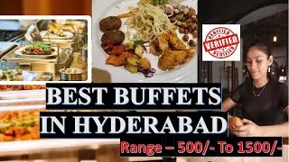 Best Buffets in Hyderabad with price range 500/- to1500/- #food #buffet #buffetchannel  #hyderabad
