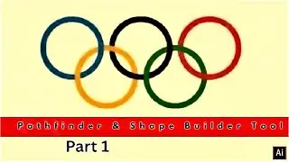 Pathfinder & Shape Builder Tool | Tutorial | Adobe Illustrator | Part 1