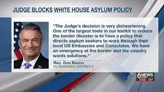 Bacon reacts to federal judge's decision to block new asylum policy
