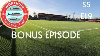 FC25|Worthing Manager Career Mode|SEASON 6! ALL IN ONE VIDEO!
