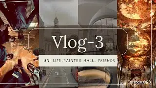 A Day with Friends at the Painted Hall | University of Greenwich Vlog 🇬🇧