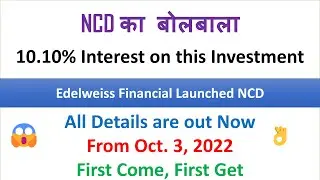 Edelweiss NCD open for Investment | 10%+ Return | All Details
