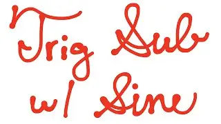 Trig Substitution with Sine Identity