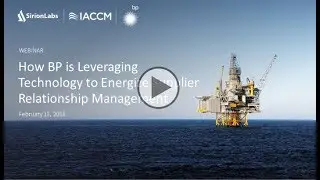 How BP is Leveraging Technology to Energize Supplier Relationship Management