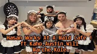 Hasan Works At A Maid Cafe ! ft Kaho,WillNeff,AustinShow,TokyoSims,Marche HasanAbi Tokyo Japan Trip