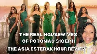 The Real Housewives of Potomac S10 EP 11 | The Asia Esterak Hour Review #rhop #bravotv 