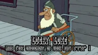 Lucky Luke, mais c'est uniquement un vieux papy r🅰️cℹ️st🇪 !