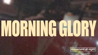 MOVEMENT AT NIGHT - Morning Glory (Oasis cover)