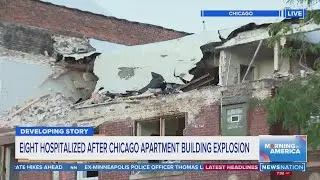 Eight hospitalized after Chicago apartment building explosion | Morning in America