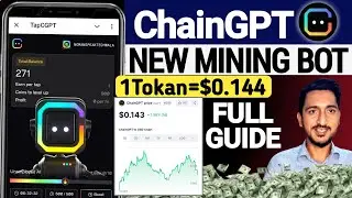 ChainGPT Mining Bot Earn $3 Millions Reward 1Tokan=$0.144 | TAP CGPT Airdrop Tutorial Fake or Real?