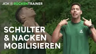 Mobilisierungs&uuml;bungen f&uuml;r Schulter und Nacken | AOK-R&uuml;ckentrainer - Episode 9