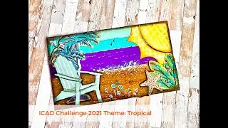 ICAD Challenge 2021  Theme : Tropical