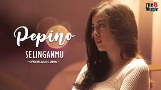 PEPINO - SELINGANMU (OFFICIAL MUSIC VIDEO)