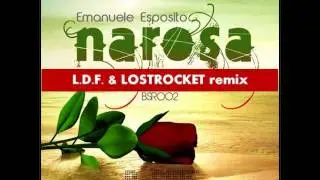 EMANUELE ESPOSITO - NA ROSA - l.d.f. & lostrocket remix.wmv