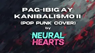 PAG-IBIG AY KANIBALISMO II - fitterkarma (POP PUNK COVER)