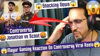Jonathan vs scout Controversy🤬Mayur Gaming Reaction On Controversy Viral Reels😱#jonathangaming#scout