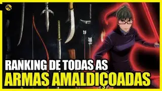 RANKING ARMAS AMALDIÇOADAS DE JUJUTSU KAISEN