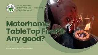 I Bought a Indoor Fire Pit for the Motorhome&hellip; Here&rsquo;s What Happened
