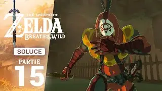 Soluce Breath of the Wild – Étape 15 : Repaire des Yigas