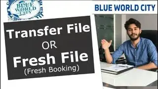 Blue World City Islamabad | Transfer File Or Fresh File.