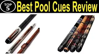 TOP 5 BEST Pool Cues Review 2023