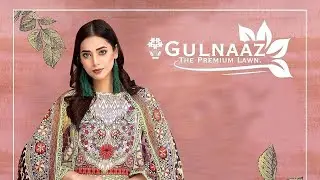 GULNAAZ VOL 1 | THE PREMIUM LAWN | PURE LAWN COLLECTION WITH MAL MAL DUPPATA | PURE LAWN