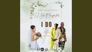 I Do