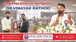 Regional Director Vinayak Rathod - Bangalore: shared a few words about GVK EDUTECH