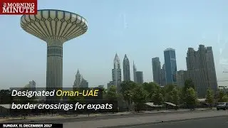 Designated Oman-UAE border crossings for expats