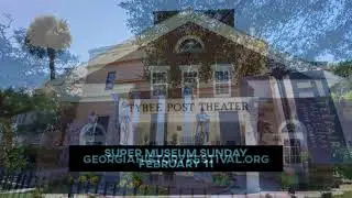 GEORGIA HISTORY FESTIVAL SUPER MUSEUM SUNDAY