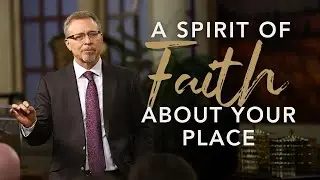 A Spirit of Faith About Your Place // January 11, 2026 // Pastor Jay Eberly