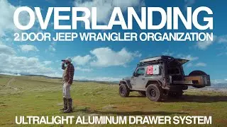 Внедорожные путешествия | Организация пространства в 2-дверном Jeep Wrangler - Установка алюминие...