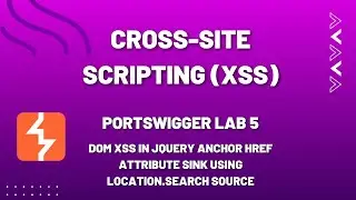 DOM XSS in jQuery anchor href attribute sink using location.search source | PortSwigger XSS Labs 5