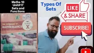 Unit 17/Sets and Functions/Types Of Set/Class 10/Sindh Board/Maths 10/Karachi Board/(Part3)