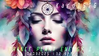 KAROLSTG-TRANCE👑 PLANT ENERGY 1🔥 (02032025) 132 BPM🎵 #trancemusic #flstudio #beats