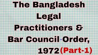 The Bangladesh Legal Practitioners & Bar Council Order, 1972