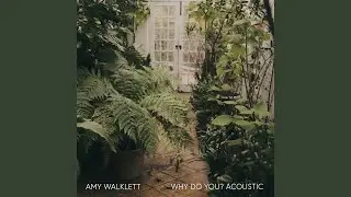 Why Do You? (Acoustic)