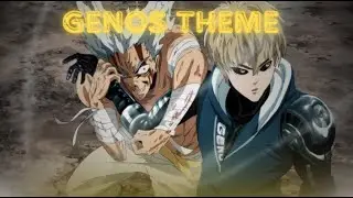 GENOS THEME-ONE PUNCH MAN 2 SEASON REMIX