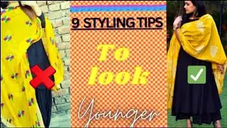 9 Styling tips to look  younger || young looking || How to look young? by anam fashion world.