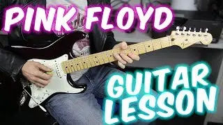 Pink Floyd Guitar Lesson - Top 5 Riffs (2019)