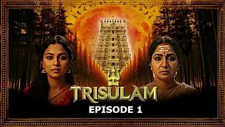TRISULAM || EPISODE 1 || 4K WITH ENG CC || AI TAMIL WEBSERIES