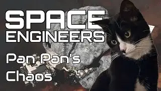 Space Engineers (S6E5) Pan Pan plays