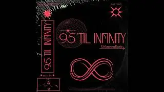 95 'Til Infinity Beattape - UnknownBeatz (Battape BoomBap)