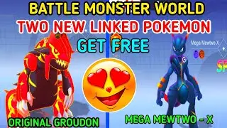 Battle monster world pokemon | linked Pokemon | original GROUDON | mega Mewtwo -X | pokeveres world
