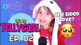 TELL TO TELLYGURL | EPISODE 02: One Sided Love? [Eng Sub]