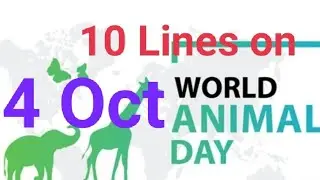 10 Lines on World Animal 🐈🐆🐀🐂🐍🐋🐊welfare Day / October 4 / Yavika Maan 👍