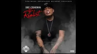 Dee Cisneros - On Me - The Realist album NOR
