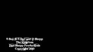 B Sull (ft. B Rad and D Shepp) - The Kingdom