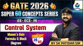 28/60 | Mason's Gain Formula & Block Diagram | Control System | GATE 2026 | SK Sir | Gcentrick